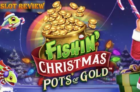 Fishin Christmas Pots Of Gold Slot Review